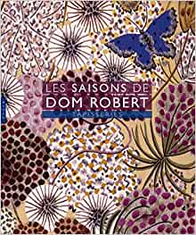 Les saisons de Dom Robert, tapisseries.