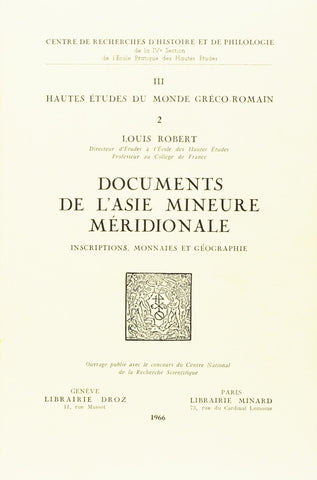 Documents de l'Asie Mineure méridionale. Inscriptions, monnaies et géographie.