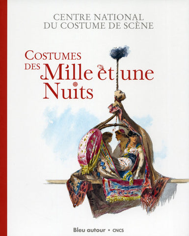 Costumes des Mille et une Nuits.