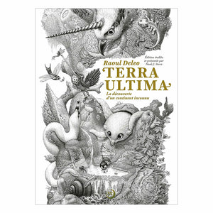 Terra Ultima. La découverte d'un continent inconnu.