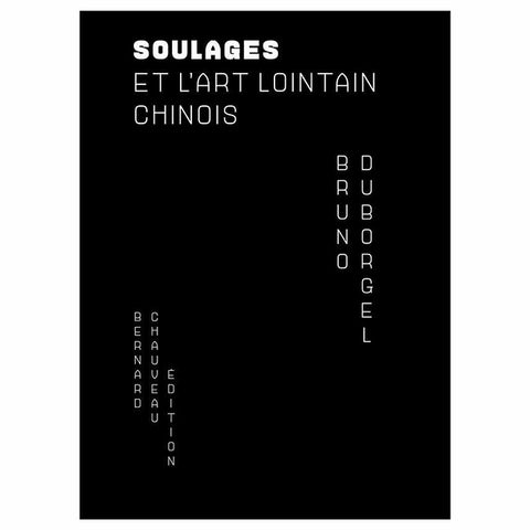 Soulages et l'art lointain chinois.