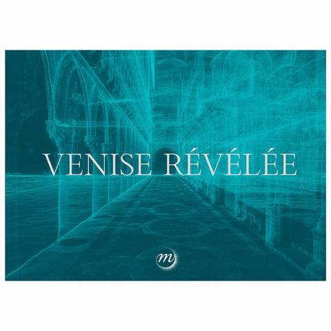 Venise Révélée.