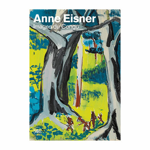 Anne Eisner: Images du Congo.