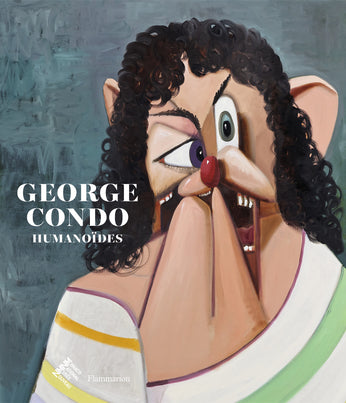 George Condo: Humanoides.