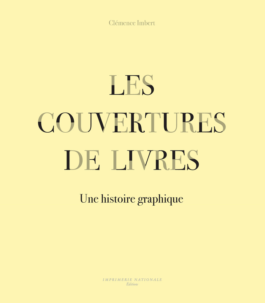 Les couvertures de livres. Une histoire graphique.