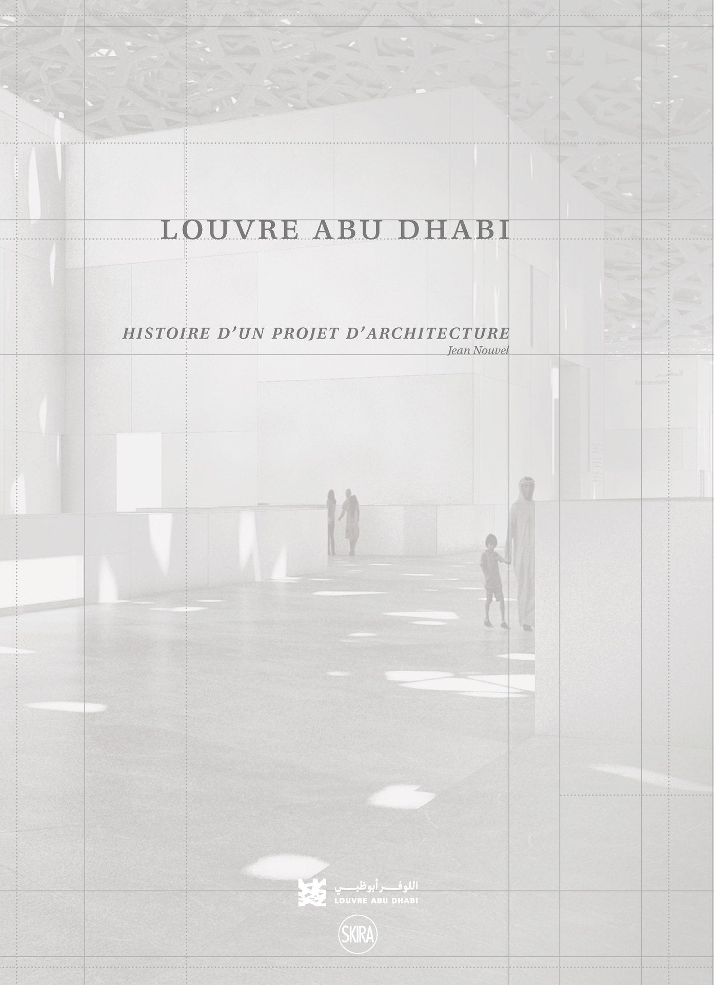 Louvre Abu Dhabi. History of an architectural project. 