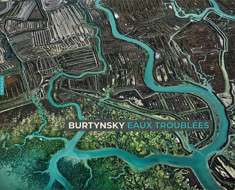 Burtynsky. Eaux troublées.