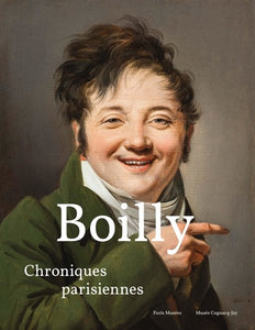 Boilly. Chroniques parisiennes.