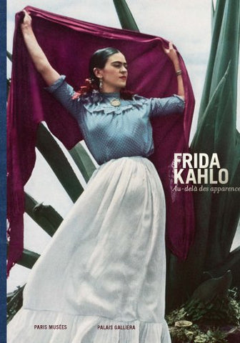 Frida Kahlo, au delà des apparences.