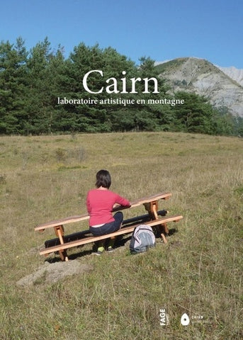 Cairn. Laboratoire artistique en montagne.