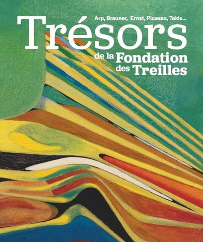 Treasures of the Treilles Foundation.