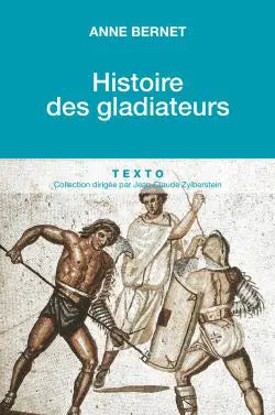 Histoire des gladiateurs.