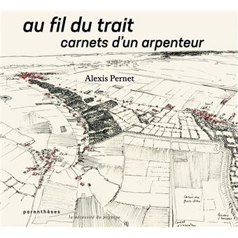 Au fil du trait, carnets d'un arpenteur.
