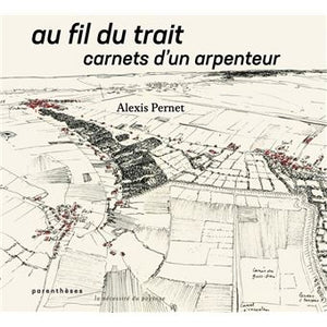 Au fil du trait, carnets d'un arpenteur.