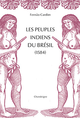 Mœurs et coutumes des indiens du Brésil (1584).
