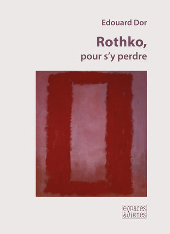 Rothko, pour s'y perdre.