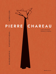Pierre Chareau. I. Biographie, expositions, mobilier.