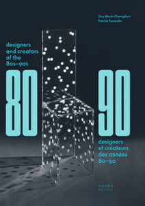 Designers et créateurs des années 80-90.
