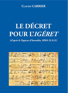 Le décret pour l'Igéret. (d'après le Papyrus d'Imouthès, MMA 35.9.21)