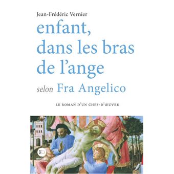 Enfant, dans les bras de l'ange selon Fran Angelico.