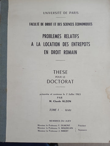 Problèmes relatifs à la location des entrepôts en droit romain, thèse pour le doctorat présentée et soutenue le 2 juillet 1963.