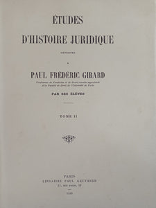 Etudes d'histoire juridique offertes à Paul Frédéric Girard par ses élèves.