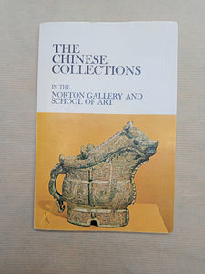 A handbook of the chinese collections in the Norton gallery and school of art.