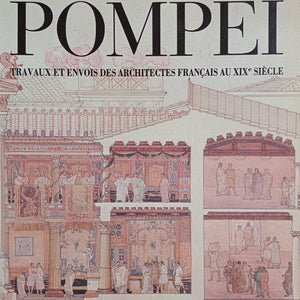 Copie de Pompéi. Travaux et envois des architectes français au XIXème siècle.