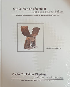 Sur la piste de l'éléphant...et celle d'Abou Ballas. De l'usage des reposes-têtes en Afrique, de la préhistoire jusqu'à nos jours.