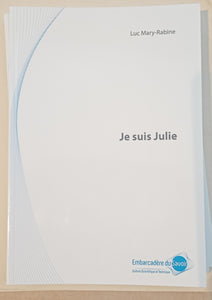 Je suis Julie.
