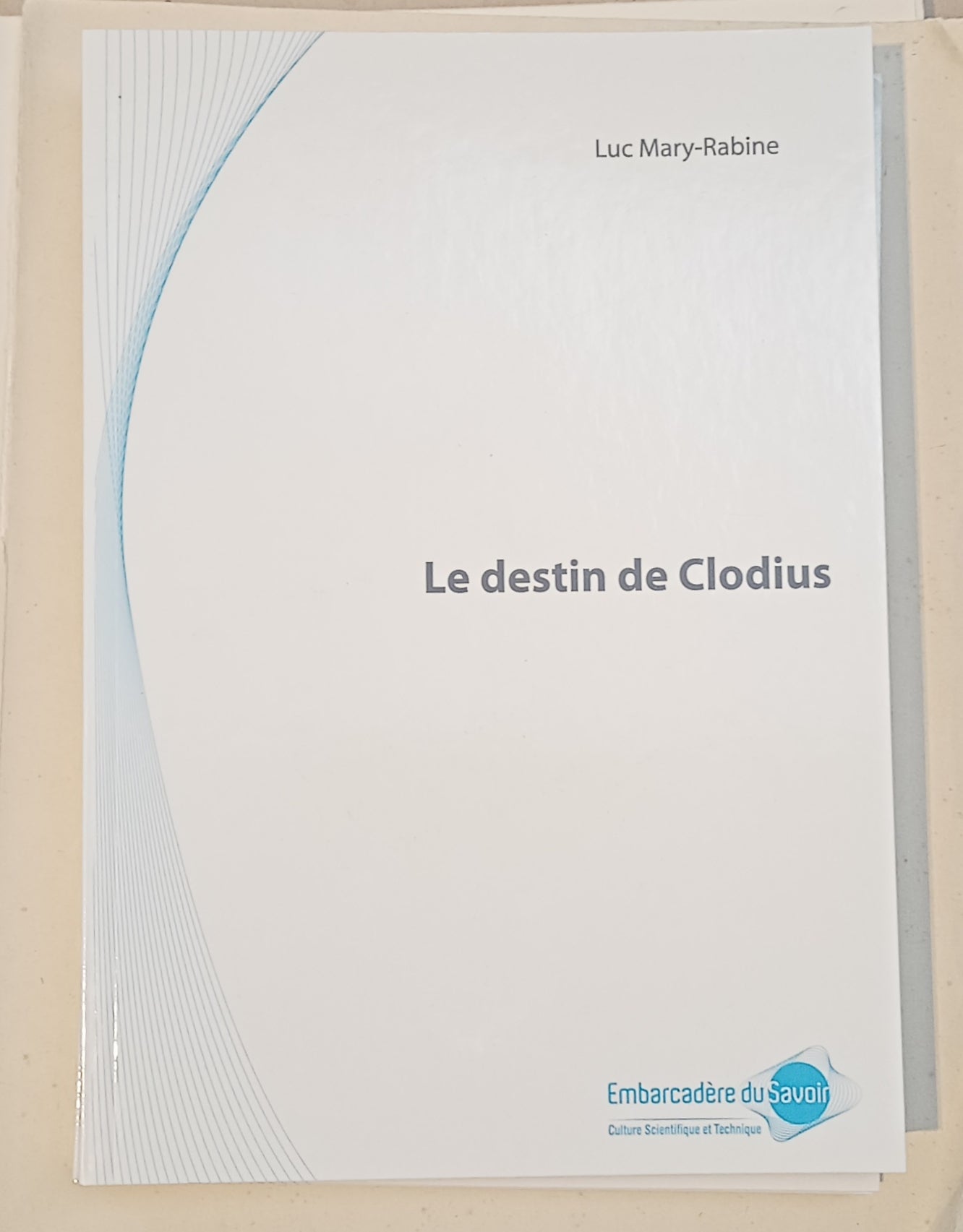 Le destin de Clodius.