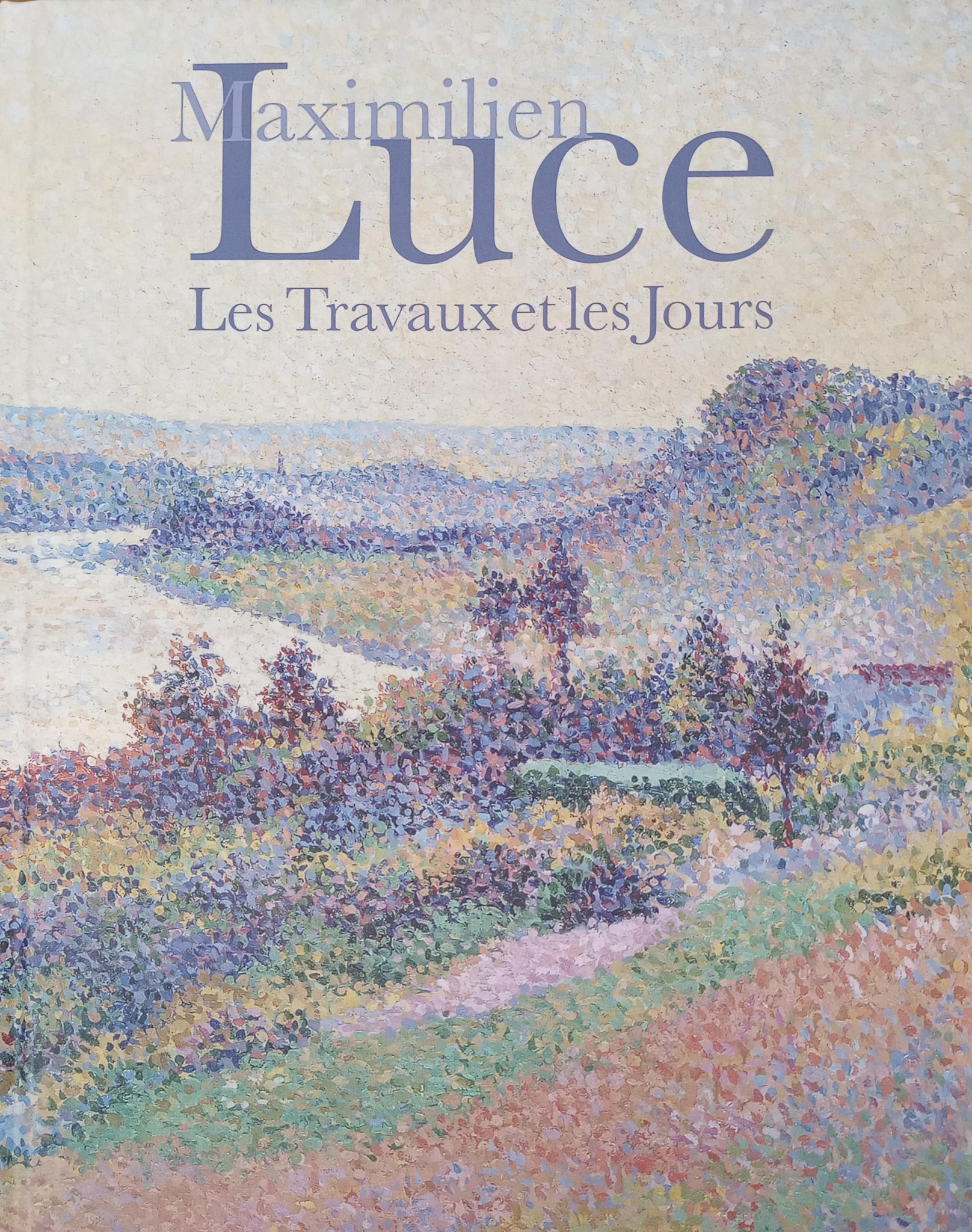 Maximilien Luce, les Travaux et les Jours.