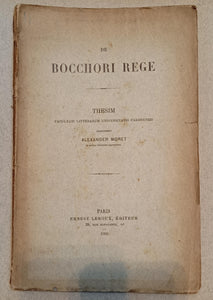 De Bocchori Rege. Thesim, facultati litterarum universitatis parsiensis proponebat Alexander Moret in ordine hitoriae aggregatus.