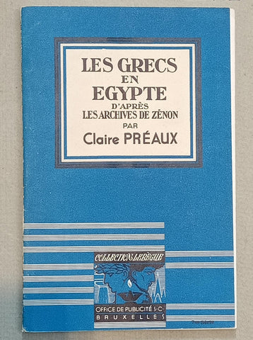 Les grecs en Egypte d'après les archives de Zénon.