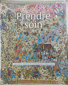 Prendre soin. Restaurer, de la Renaissance à nos jours.