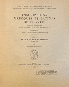 Inscriptions grecques et latines de la Syrie. Tome VII. Arados et régions voisines. N°4001-4061.