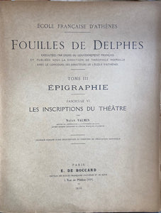 Fouilles de Delphes. Tome III. Épigraphie. Fasc. VI: Les inscriptions du théâtre.