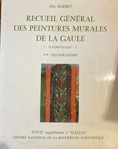 Recueil général des peintures murales de la Gaule. I. Narbonnaise. 1. (2 volumes: texte et illustrations)