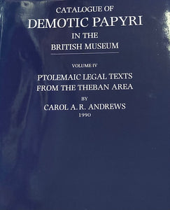 Catalogue of demotic papyri in the British Museum. Volume IV: Ptolemaic legal texts from the Theban area.