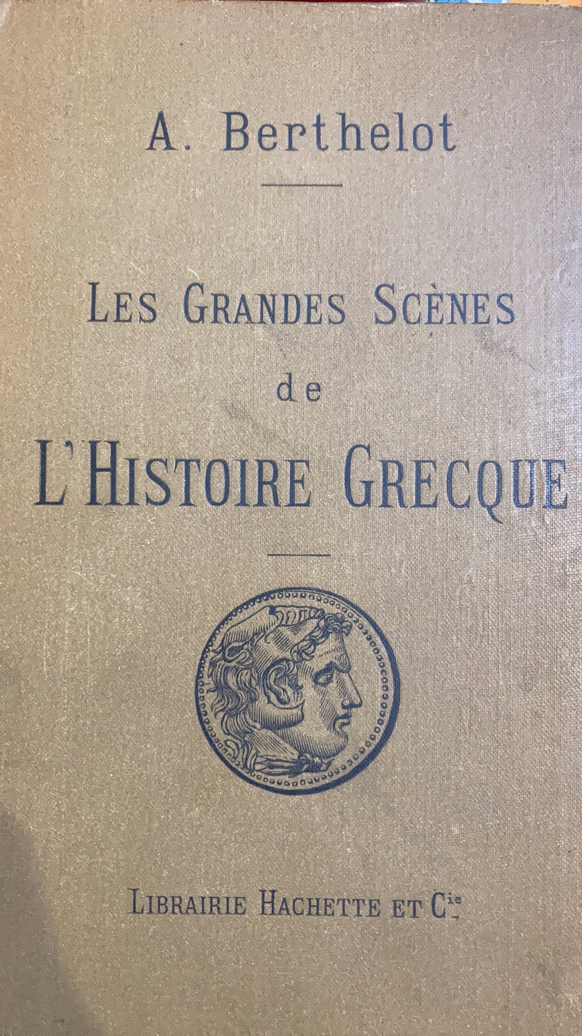 Les Grandes Scènes de L'Histoire Grecque.