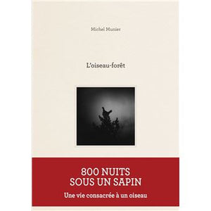 Michel Munier. L'oiseau-forêt.