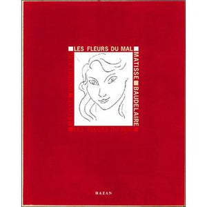 The Flowers of Evil. Matisse - Baudelaire. Facsimile of the 1947 edition.