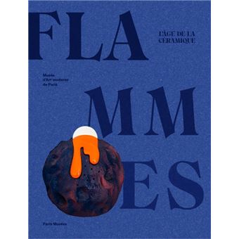 FLAMMES, L'age de la céramique.