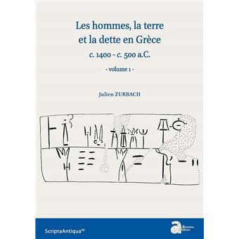 Les hommes, la terre et la dette en Grèce c.1400 - c. 500 a.C. 2 Volumes.