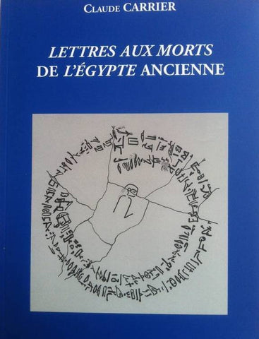 Lettres aux Morts de l'Égypte ancienne.