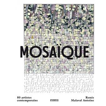 Mosaïque. 80 artistes contemporains.