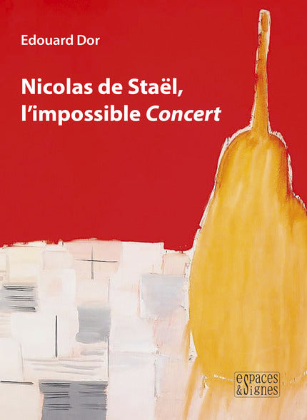 Nicolas de Staël, l'impossible Concert.