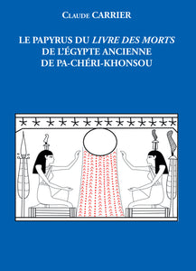 Le Papyrus du Livre des Morts de l'Egypte ancienne de Pa-chéri-Khonsou.