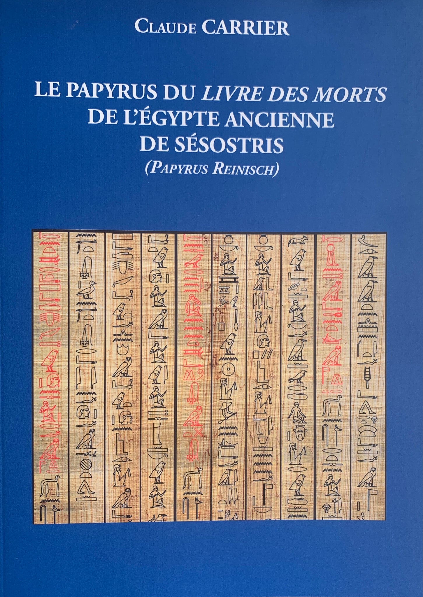 The Ancient Egyptian Book of the Dead Papyrus by Sesostris (Reinisch Papyrus).
