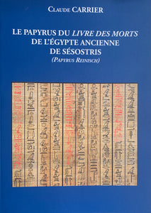 The Ancient Egyptian Book of the Dead Papyrus by Sesostris (Reinisch Papyrus).